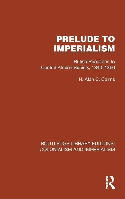 Prelude to Imperialism - H. Alan C. Cairns