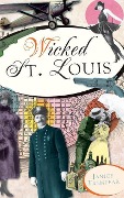 Cover-Bild zum Titel 'Wicked St. Louis' von 'Janice Tremeear'