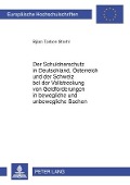 Cover-Bild zum Titel 'Der Schuldnerschutz in Deutschland, Österreich und der Schweiz bei der Vollstreckung von Geldforderungen in bewegliche und unbewegliche Sachen' von 'Björn Torben Strehl'