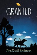 Cover-Bild zum Titel 'Granted' von 'John David Anderson'