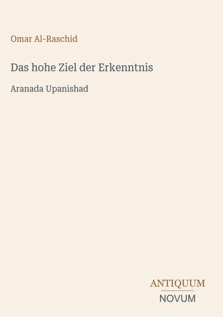 Das hohe Ziel der Erkenntnis - Omar Al-Raschid