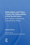Cover-Bild zum Titel 'Nationalism And Policy Toward The Nationalities In The Soviet Union' von 'Gerhard Simon'