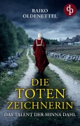 Cover-Bild zum Titel 'Die Totenzeichnerin' von 'Raiko Oldenettel'