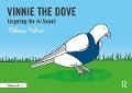 Vinnie the Dove - Melissa Palmer