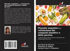 Cover-Bild zum Titel 'Physalis angulata L.: valutazione dei composti bioattivi e delle pectine' von 'Ana Mery de Oliveira, Rosemary H. Ribani, Carmen Lúcia O. Petkowicz'