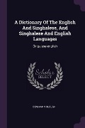 Cover-Bild zum Titel 'A Dictionary Of The English And Singhalese, And Singhalese And English Languages' von 'Benjamin Clough'