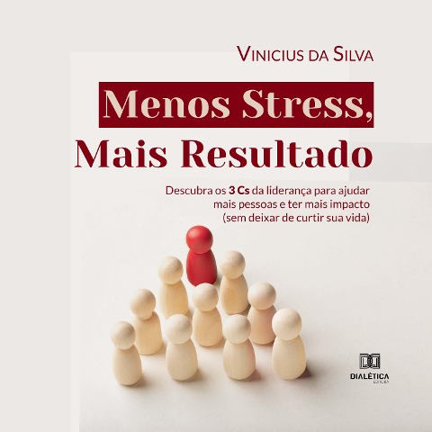 Menos Stress, Mais Resultado - Vinicius da Silva