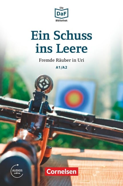 Die DaF-Bibliothek A1-A2 - Ein Schuss ins Leere - Roland Rudolf Dittrich