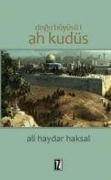 Cover-Bild zum Titel 'Dogu Büyüsü - Ah Kudüs' von 'Ali Haydar Haksal'