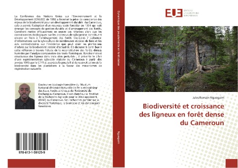 Biodiversité et croissance des ligneux en forêt dense du Cameroun - Jules Romain Ngueguim