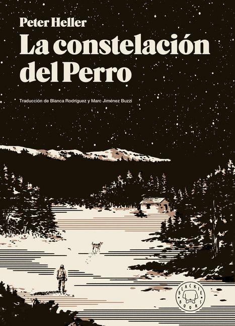 La Constelación del Perro / The Dog Stars - Peter Heller