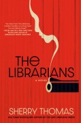 Cover-Bild zum Titel 'The Librarians' von 'Sherry Thomas'