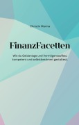 Cover-Bild zum Titel 'FinanzFacetten' von 'Christin Marina'