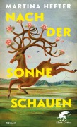 Cover-Bild zum Titel 'Nach der Sonne schauen' von 'Martina Hefter'