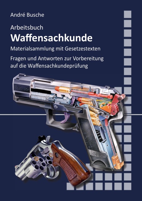 Arbeitsbuch Waffensachkunde - André Busche