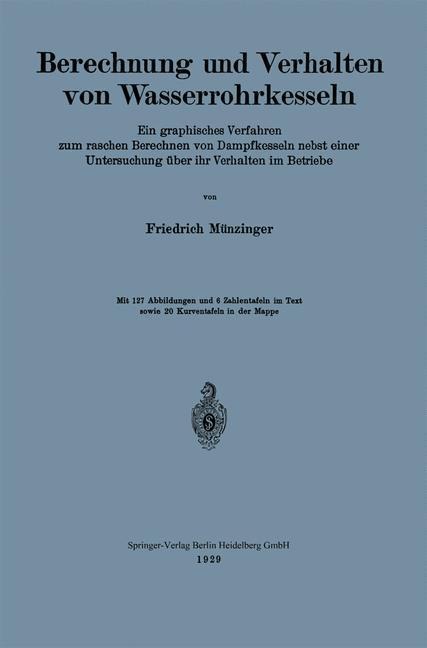 Berechnung und Verhalten von Wasserrohrkesseln - Friedrich Münzinger