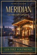 Cover-Bild zum Titel 'Meridian - Die komplette Reihe' von 'Sienna Vaughn'