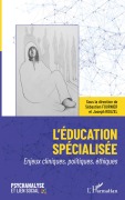 Cover-Bild zum Titel 'L'éducation spécialisée' von 'Sébastien Fournier, Joseph Rouzel'