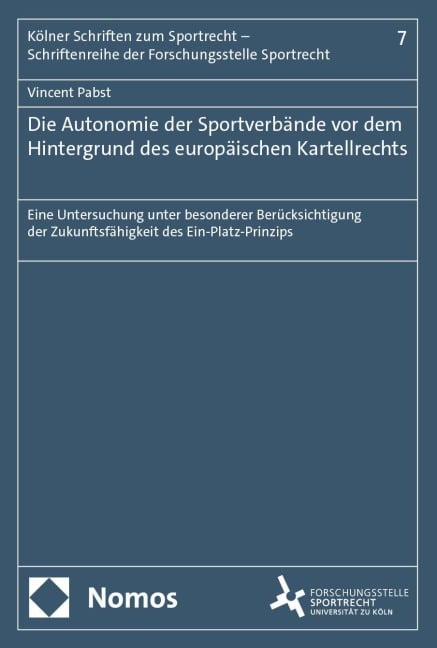 Die Autonomie der Sportverbände vor dem Hintergrund des europäischen Kartellrechts - Vincent Pabst