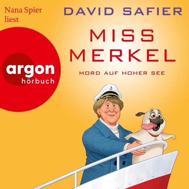 Miss Merkel: Mord auf hoher See - David Safier