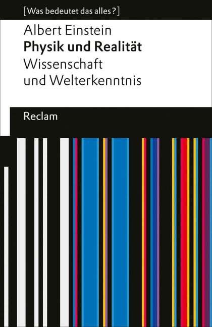 Physik und Realität. Wissenschaft und Welterkenntnis - Albert Einstein