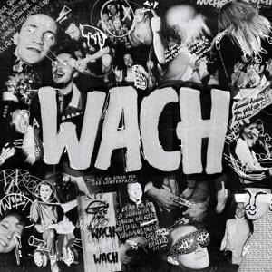 Wach - Das Lumpenpack