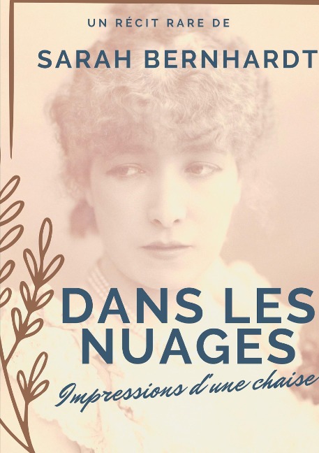 Dans les nuages (Impressions d'une chaise) - Sarah Bernhardt