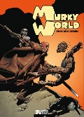 Cover-Bild zum Titel 'Murky World' von 'Richard Corben'