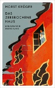 Cover-Bild zum Titel 'Das zerbrochene Haus' von 'Horst Krüger'