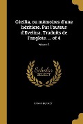 Cécilia, ou mémoires d'une héritiere. Par l'auteur d'Evelina. Traduits de l'anglois. ... of 4; Volume 3 - Fanny Burney