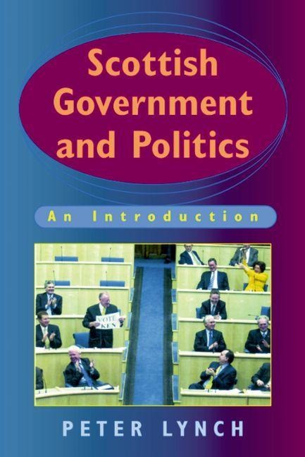 Scottish Government and Politics - Peter Lynch