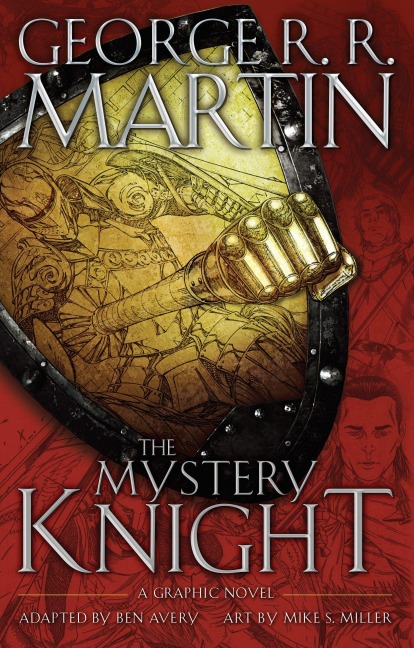 The Mystery Knight: A Graphic Novel - George R. R. Martin