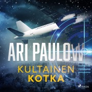 Cover-Bild zum Titel 'Kultainen kotka' von 'Ari Paulow'