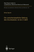 Cover-Bild zum Titel 'Die zwischenstaatliche Geltung des Grundsatzes ne bis in idem' von 'Britta Specht'
