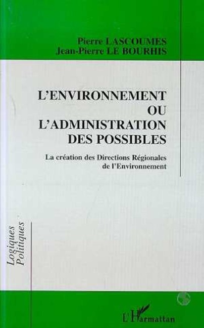 L'environnement ou l'administration des possibles - Le Bourhis
