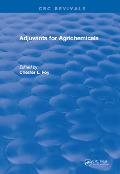 Cover-Bild zum Titel 'Adjuvants for Agrichemicals' von 'Chester L. Foy'