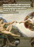 Cover-Bild zum Titel 'Hacia una teología del encuentro entre Dios y el hombre a partir de un acercamiento narrativo a Lucas 17, 11-19' von 'John Jairo Aristizábal Quintero'