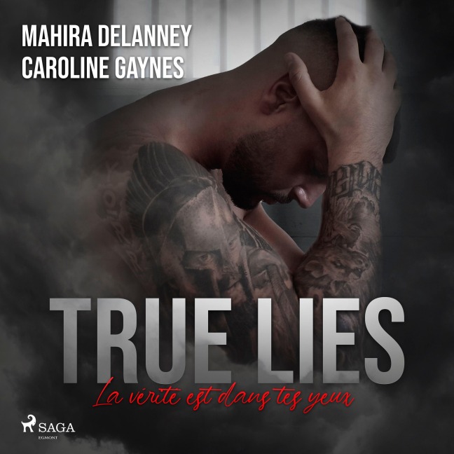 True lies - Mahira Delanney, Caroline Gaynes