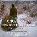Cover-Bild zum Titel 'Once Upon a Cowboy Christmas Lib/E' von 'Soraya Lane'