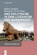 Das Politische in der Literatur der Gegenwart - 