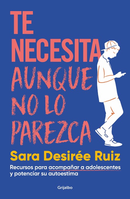 Te Necesita Aunque No Lo Parezca / They Need You, Even If It Doesnt Seem Like It - Sara Desirée Ruiz