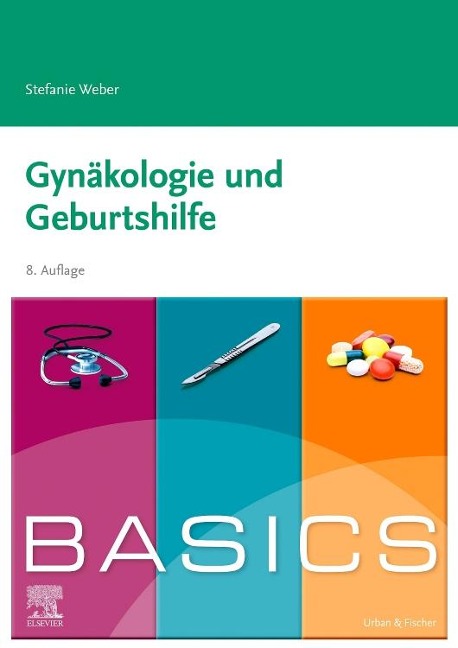 BASICS Gynäkologie und Geburtshilfe - Stefanie Weber