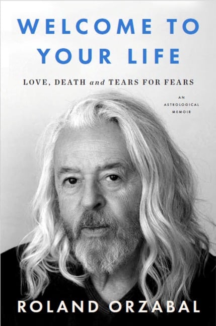 Welcome to Your Life - Roland Orzabal