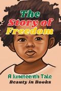 Cover-Bild zum Titel 'The Story of Freedom' von 'Beauty in Books'