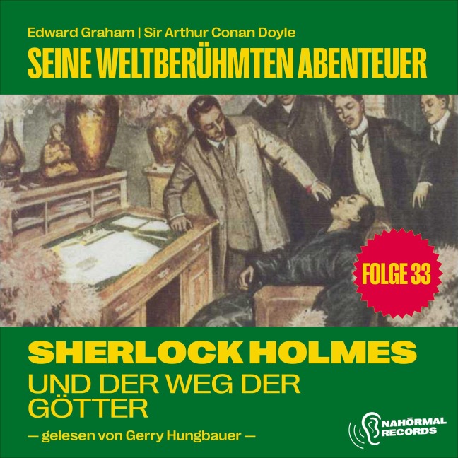 Sherlock Holmes und der Weg der Götter (Seine weltberühmten Abenteuer, Folge 33) - Arthur Conan Doyle, Edward Graham