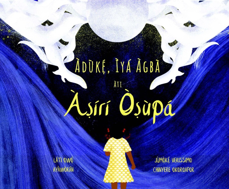 Àdùkẹ́, Ìyá Àgbà Àti Àṣírí Òṣùpá - Jumoke Verissimo