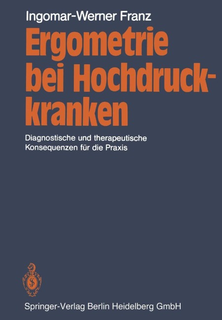 Ergometrie bei Hochdruckkranken - I. -W. Franz