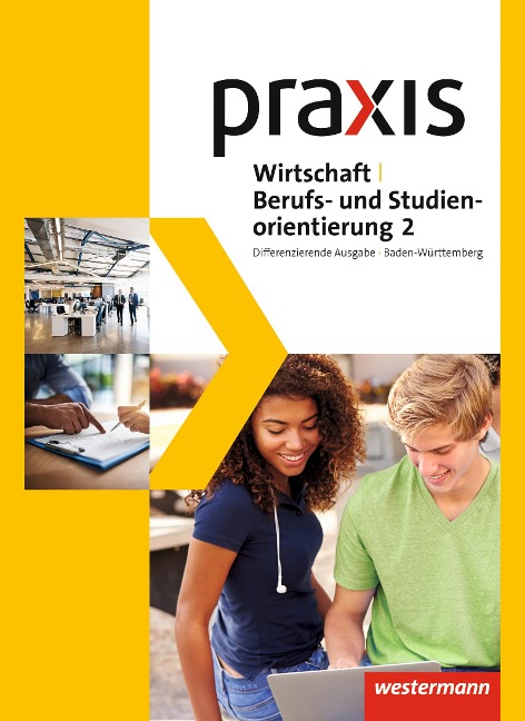 Praxis WBS 2. Schülerband. Differenzierende Ausgabe. Baden-Württemberg - 