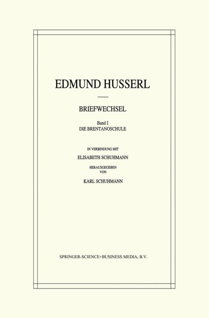 Edmund Husserl Briefwechsel - Edmund Husserl, Karl Schuhmann