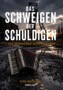 Cover-Bild zum Titel 'Das Schweigen der Schuldigen' von 'Dirk Massing'